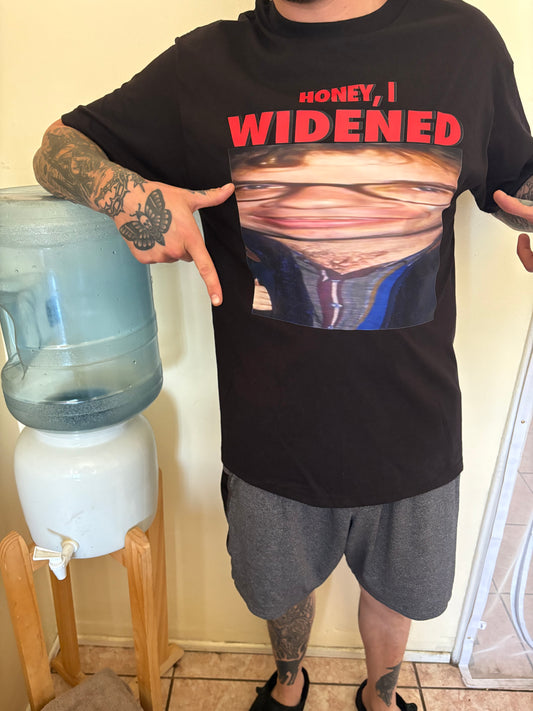 Honey I Widened Tee